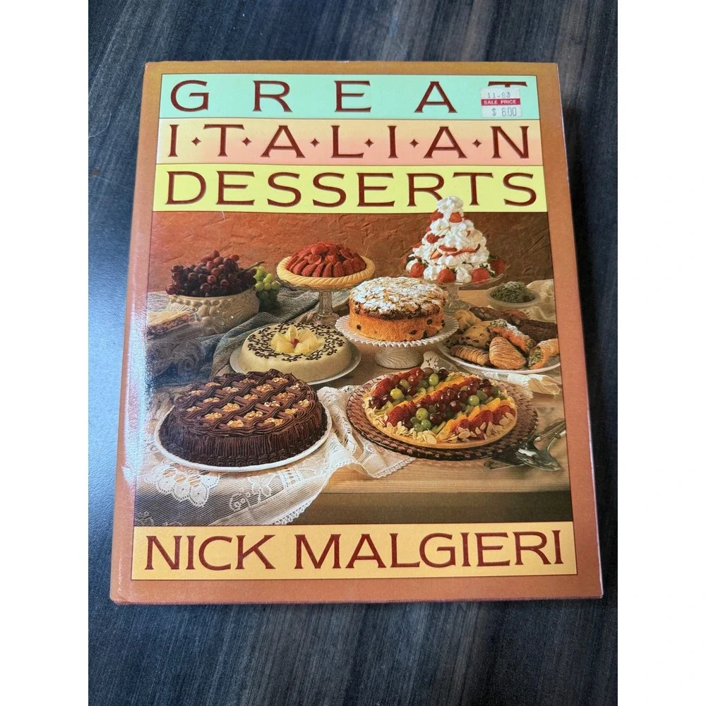 Great Italian‎ Desserts Cookbook by Nick Malgieri First Edition 1990